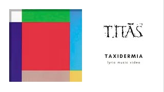 Titãs - Taxidermia (Lyric Video)