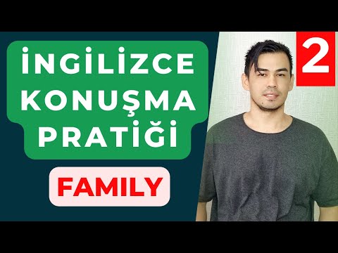 BÖLÜM: 02  -  Family   -  İnteraktif İngilizce Konuşma Pratiği