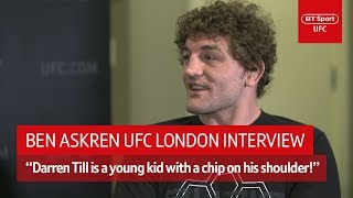 "Darren Till is an immature kid!" | Ben Askren UFC London interview