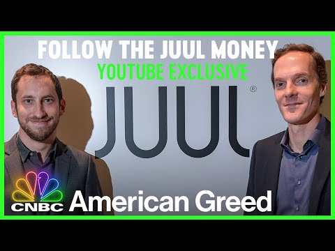 Follow the JUUL Money | American Greed