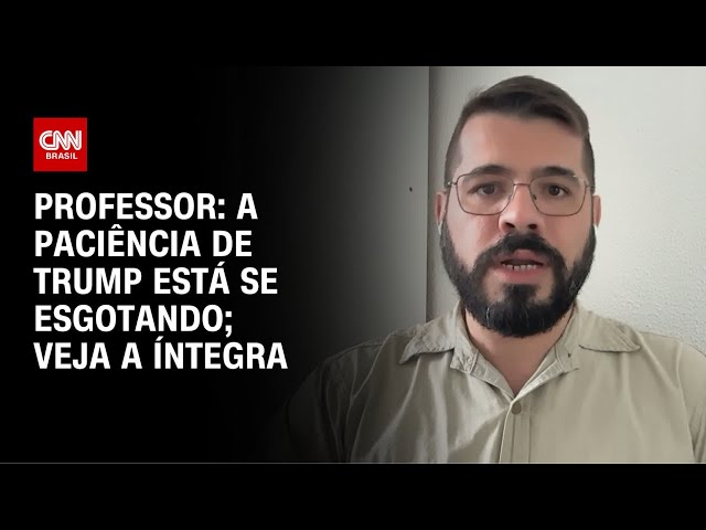 A paciência de Trump está se esgotando, diz professor; veja a íntegra | AGORA CNN