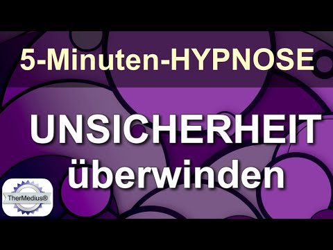 Hypnose Unsicherheit überwinden