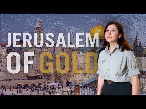 Yerushalim Shel Zahav - The City Of Gold