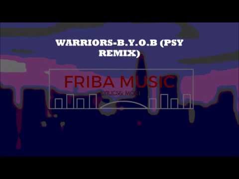 WARRIORS-B.Y.O.B(REMIX)