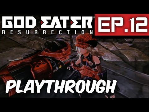 Fall Back - God Eater Resurrection-Ep.12-Playthrough (PS4)