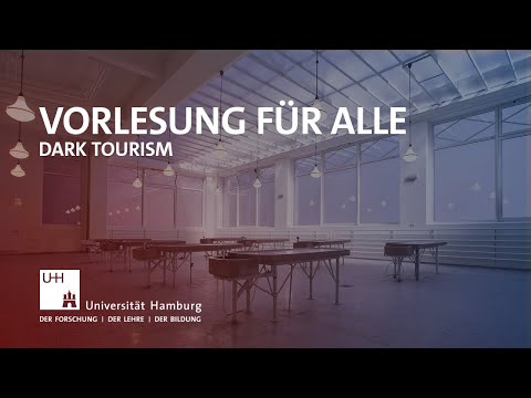 Vorlesung für alle – Dark Tourism