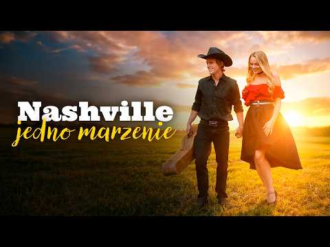 Nashville - jedno marzenie