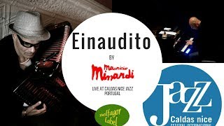 'Einaudito' by Maurizio Minardi- Live at Caldas Nice Jazz