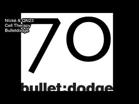 BDR070 Nícké & QN23 Cell Therapy Bulletdodge Records
