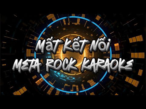 Karaoke Mất Kết Nối (Metal rock) có bè | Dương Domic | Karaoke Beat Chất Lượng A.I