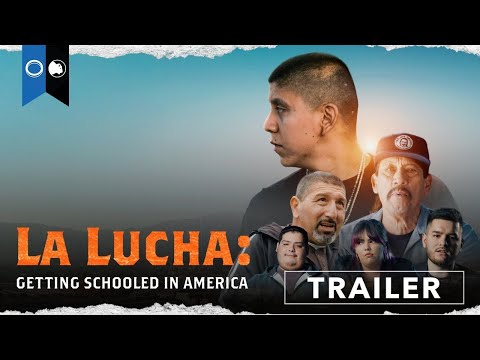 La Lucha: Getting Schooled in America | Official Trailer | Documentary | Education | Social Justice