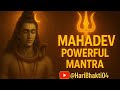 Mahadev Powerful Mantra Namaste Astu Shloka Shiv Bhajan Video Mahadev Shivbhajan Hindudeity