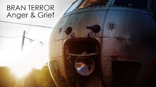 Bran Terror Anger & Grief (Official Video)