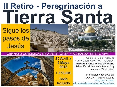 PEREGRINACIÓN A TIERRA SANTA - (25 Abr - 2 May. 18) - (Tras los pasos de Jesús)-1.375,00€