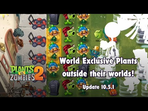 PvZ2: World Exclusive Plants (Gold Leaf, Thyme Warp, etc) Outside Their Worlds!!! | v10.5.1 Update