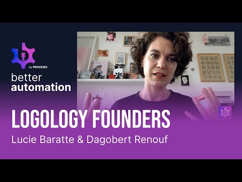 Better #Automation: Lucie Baratte & Dagobert Renouf - Logology Founders