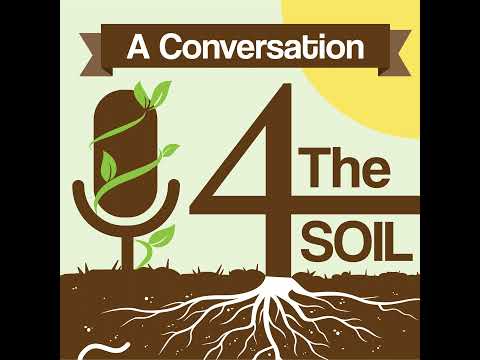 Episode 21-1: Why Soil Health? Why a Podcast?