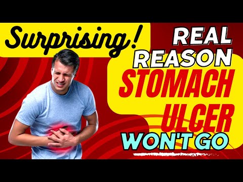 Persistent Stomach Ulcer? The Surprising Root Cause You Must Know!