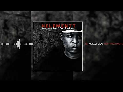 @Helementt - Agradecido (Audio) Feat. Trez Hache