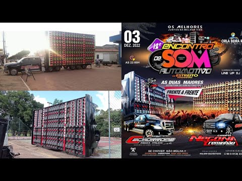 12°ENCONTRO DE SOM AUTOMOTIVO DE ESTREITO-MA F-250 CARRETA NEGONA VS F-MONSTER CACHORRONA 03.DEZ2022