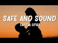 Safe And Sound - Capital Cities (Lyrics)
