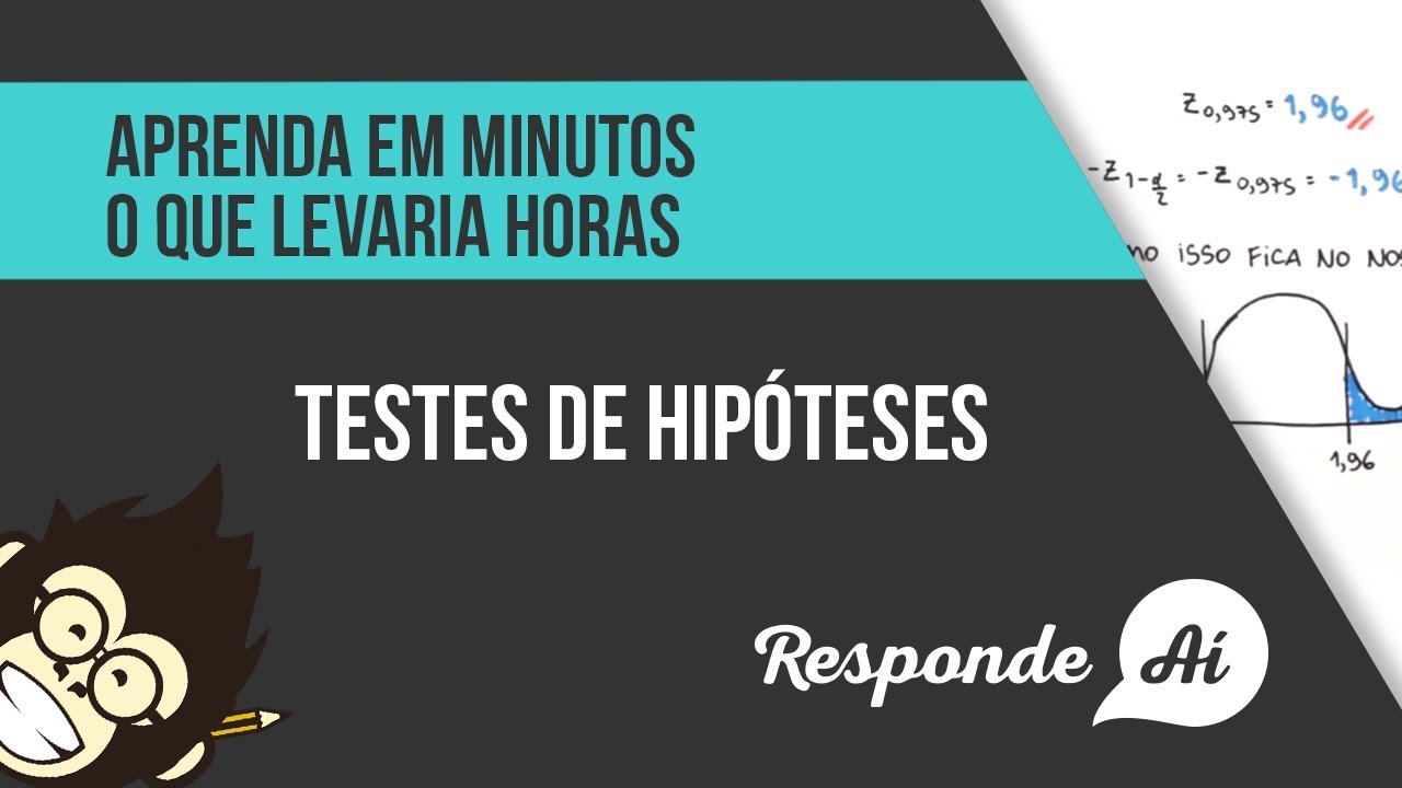 Testes de Hipóteses e de Aderência - Testes de Hipóteses - Introdução