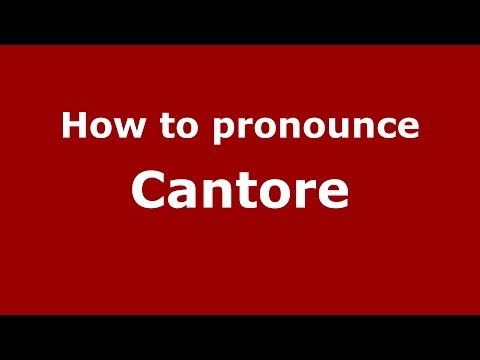 How to pronounce Cantore