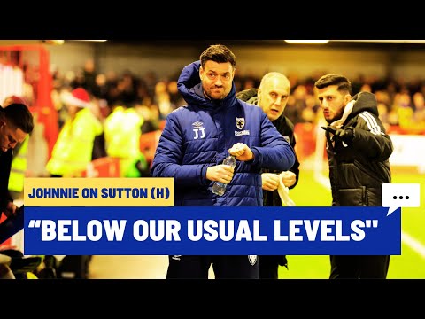 💬 "Below our usual levels"| Johnnie on Sutton (H) 🟡🔵