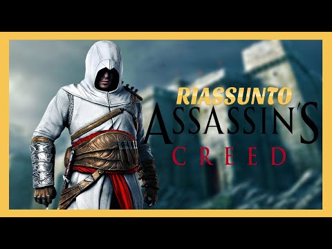 RIASSUNTO - ASSASSIN'S CREED