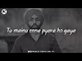 Hun Tere Bin Namumkin Karna Gujara Ho Gaya Lyrics Status Jannat B Praak Punjabi Whatsappstatus
