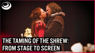 The Taming Of The Shrew, From Stage To Screen