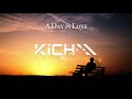 KICHAA - A Day In Love