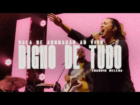 Digno de Tudo - Thassya Helena - WorshipRoom (AO VIVO)