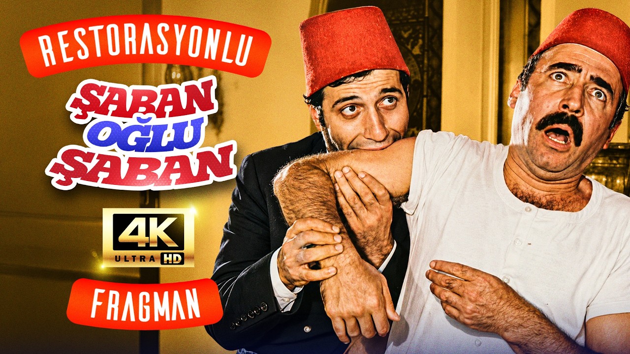 Şaban Oğlu Şaban | RESTORASYONLU 4K Tanıtım