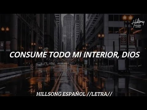 Desde Mi Interior - Hillsong En Español //LETRA ESPAÑOL//
