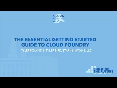 The Essential Getting Started Guide to Cloud Foundry - Tyler Poland & Tyler Bird, Stark & Wayne