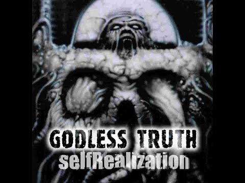 GODLESS TRUTH - SelfRealization 2001 full album