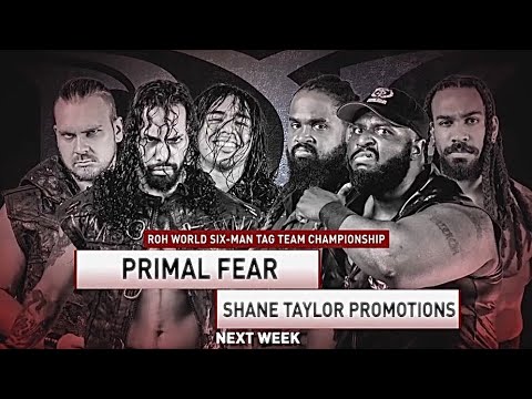 Primal Fear vs Shane Taylor Promotions - ROH World Six-Man Tag Team Championship FULL MATCH