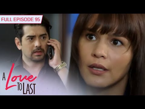 [ENG SUBS] Full Episode 95 | A Love to Last
