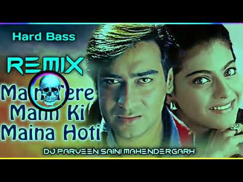 Main Tere Man Ki Maina Hoti Tu Mere Man Ka Tota Dj Remix | Old Hindi Song Dj Remix | Old Is Gold Dj