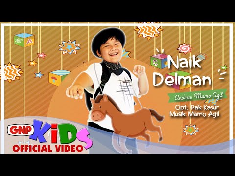 Naik Delman – Andrew Mamo Agil | Lagu Anak Indonesia Terpopuler 2025