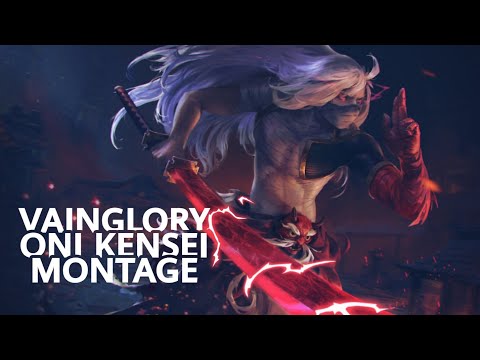 Vainglory - | ONI KENSEI MONTAGE | | Vainglory 5v5 |
