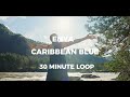 Enya Caribbean Blue Beautiful Releaxing Vocals Soundscape 30 Minutes Loop