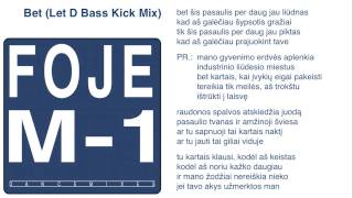 FOJE - &quot;Bet (Let D Bass Kick Mix)&quot;
