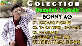 Download lagu KOLEKSI DANGDUT TERBARU BONNY AG mp3