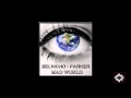 Belmond & Parker - Mad World (Scotty Remix ...