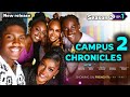 CAMPUS CHRONICLES SEASON 2 EP 1 REVIEW ANNAEBEL APARA KELVIN EZIKE PETER A KOMBA