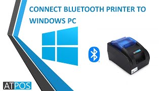 Connect Atpos Bluetooth Printer to Windows PC/ Laptop | Wireless Desktop Thermal Printing