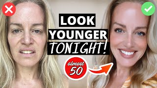 5 Things You Can Do ASAP today...to look younger TONIGHT!