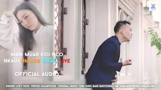 Download lagu [ AUDIO] LOKY THOR: Mam Muab Koj Nco Nkauj Hmoob Bigo Live mp3